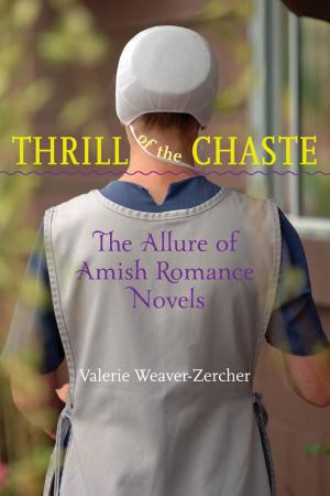 Cover of the book Thrill of the Chaste by Amy Shell-Gellasch, John Thoo
