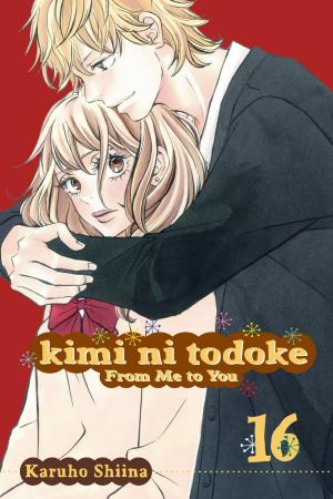 Cover of the book Kimi ni Todoke: From Me to You, Vol. 16 by Naoshi Komi