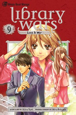 Cover of the book Library Wars: Love & War, Vol. 9 by Hiroshi Sakurazaka