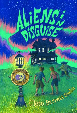 Cover of the book Aliens in Disguise by Disney Book Group