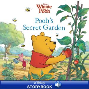 Book cover of Winnie the Pooh: Pooh's Secret Garden