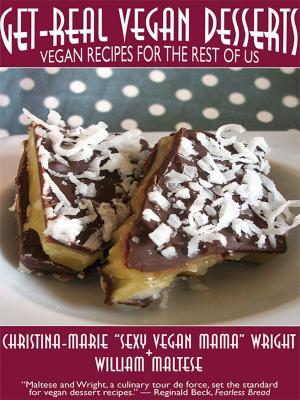 Book cover of Get-Real Vegan Desserts: Vegan Recipes for the Rest of Us