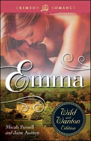Cover of the book Emma: The Wild And Wanton Edition by Elley Arden