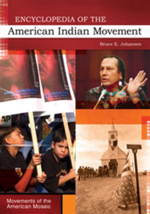 Cover of the book Encyclopedia of the American Indian Movement by Leslie K. Maniotes