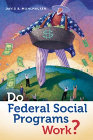 Cover of the book Do Federal Social Programs Work? by Leonard Quart, Albert Auster