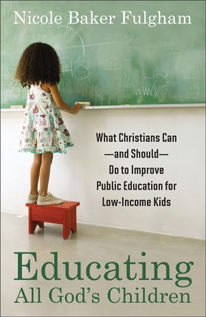 bigCover of the book Educating All God's Children by 