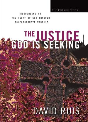 bigCover of the book The Justice God Is Seeking (The Worship Series) by 
