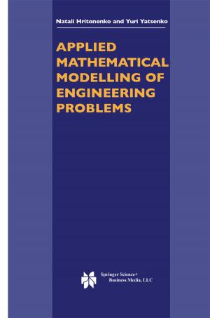 Cover of the book Applied Mathematical Modelling of Engineering Problems by Frank A. Stowell, Daune West, James G. Howell