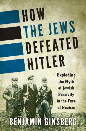 Cover of the book How the Jews Defeated Hitler by Michele Pollnow, Oran Tkatchov