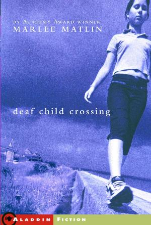 Cover of the book Deaf Child Crossing by Mike Lupica