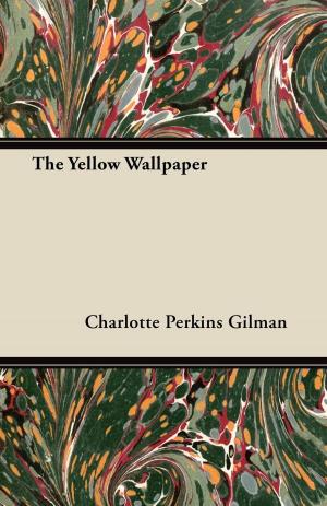 Cover of the book The Yellow Wallpaper by Fannie Merritt Farmer