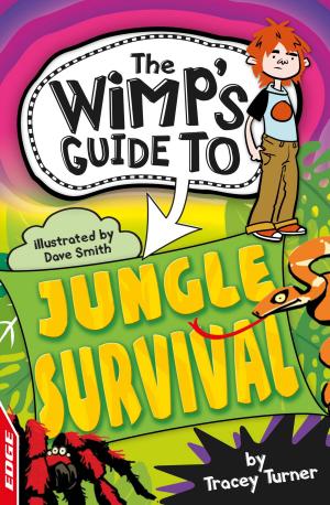 Cover of the book EDGE : The Wimp's Guide: Jungle Survival by Damian Harvey