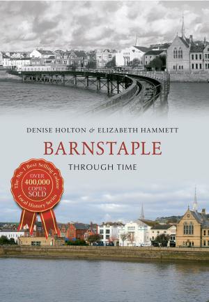 Cover of the book Barnstaple Through Time by Mervyn Edwards