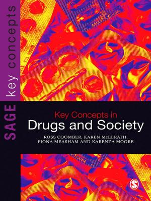 Cover of the book Key Concepts in Drugs and Society by Jill A. Lindberg, Dianne Evans Kelley, Judith K. Walker-Wied, Kristin M. Forjan Beckwith