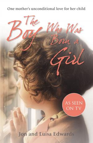 Book cover of The Boy Who Was Born a Girl