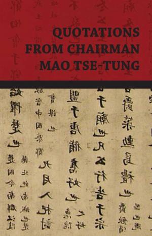Cover of the book Quotations from Chairman Mao Tse-Tung by J. Moray Brown