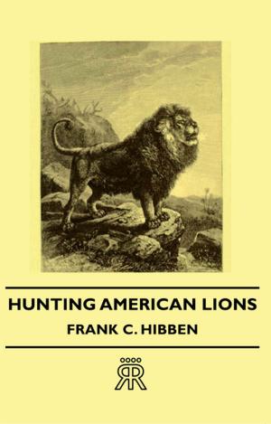 Cover of the book Hunting American Lions by Frederick J. Schlink