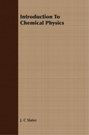 Cover of the book Introduction To Chemical Physics by William Hogarth