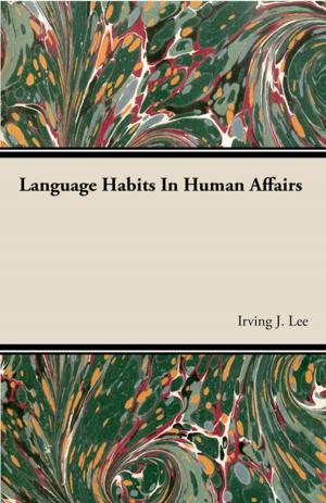 Cover of the book Language Habits In Human Affairs by Wilson Popenoe