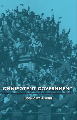 Cover of the book Omnipotent Government by Ludwig Van Beethoven