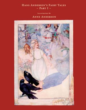 Book cover of Hans Andersen's Fairy Tales - Illustrated by Anne Anderson - Part I