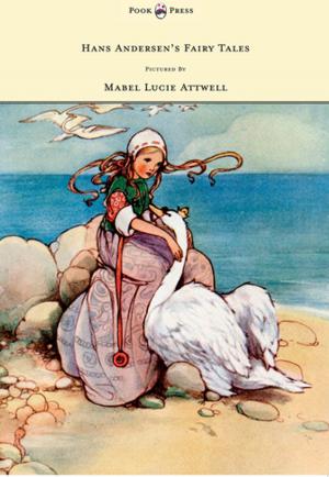 Book cover of Hans Andersen's Fairy Tales - Pictured By Mabel Lucie Attwell