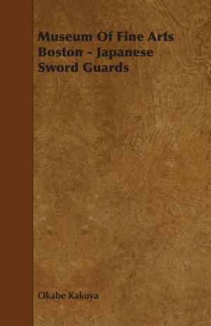 Cover of the book Museum Of Fine Arts Boston - Japanese Sword Guards by G. A. Escoffier