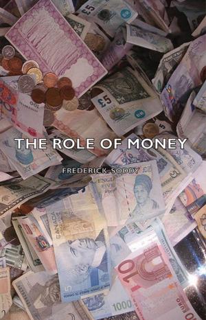 Cover of the book The Role Of Money by Benn Pitman