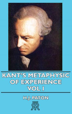 Book cover of Kant's Metaphysic of Experience - Vol I