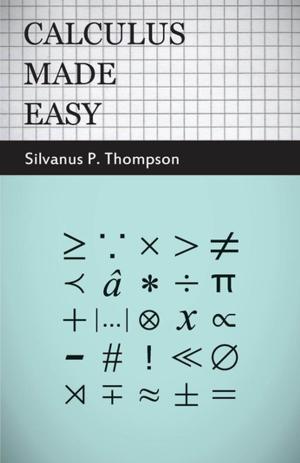 Cover of the book Calculus Made Easy by Montague Summers