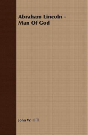 Cover of the book Abraham Lincoln - Man Of God by Leo Tolstoy