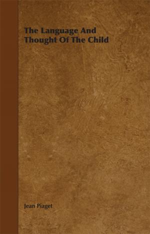 Cover of the book The Language and Thought of the Child by Thomas F. Googerty