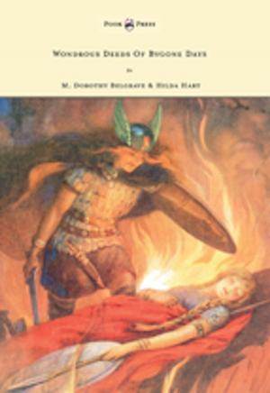 Cover of the book Wondrous Deeds of Bygone Days - Illustrated by Harry Theaker by Li Chih-Ch'ang
