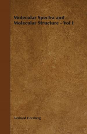 Cover of the book Molecular Spectra and Molecular Structure - Vol I by R. E. Snodgrass