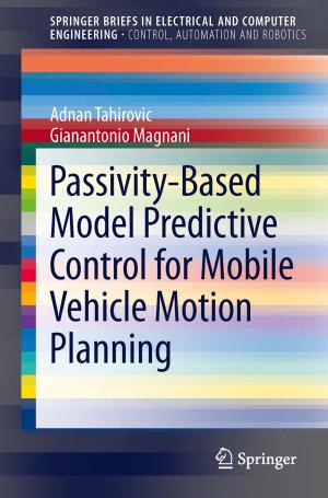 Cover of the book Passivity-Based Model Predictive Control for Mobile Vehicle Motion Planning by Krzysztof Kołowrocki, Joanna Soszyńska-Budny