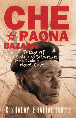 Cover of the book Che in Paona Bazar by Anna Wilson
