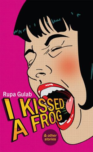Cover of the book I Kissed A Frog by Zehra Hicks