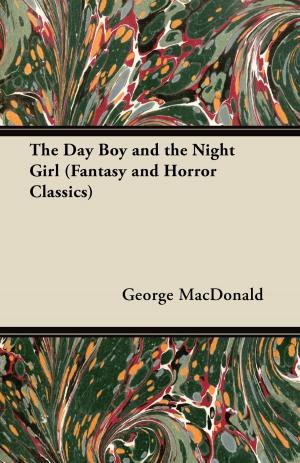 Cover of the book The Day Boy and the Night Girl (Fantasy and Horror Classics) by Robert E. Howard