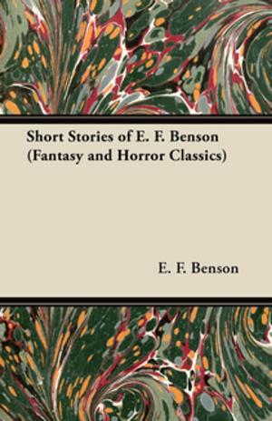 Book cover of Short Stories of E. F. Benson (Fantasy and Horror Classics)