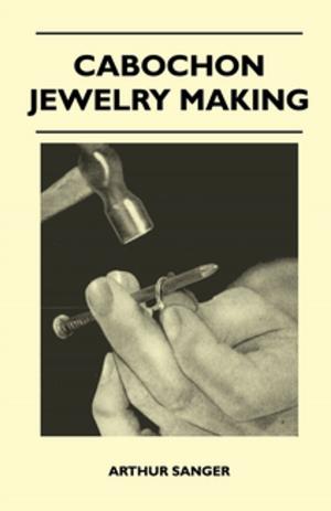 Cover of the book Cabochon Jewelry Making by James Whitcomb Riley