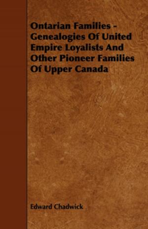Book cover of Ontarian Families - Genealogies Of United Empire Loyalists And Other Pioneer Families Of Upper Canada
