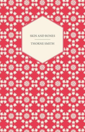 Cover of the book Skin and Bones by Ethel Lina White