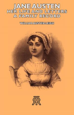 Cover of the book Jane Austen - Her Life and Letters - A Family Record by Fred Reinfeld