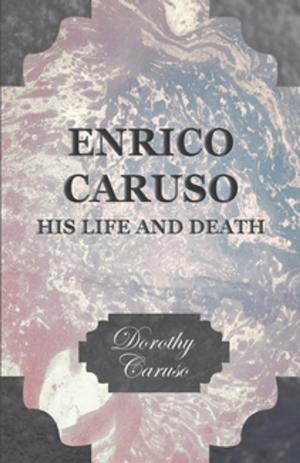 Cover of the book Enrico Caruso - His Life and Death by Robert E. Howard