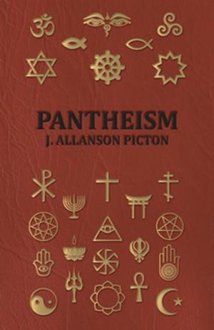 Cover of the book Pantheism - Its Story and Significance by Anon.