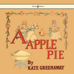 bigCover of the book A Apple Pie - Illustrated by Kate Greenaway by 