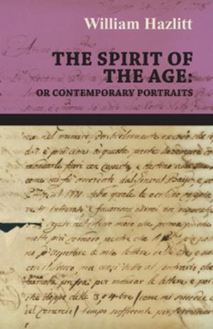Cover of the book The Spirit of the Age by Joseph Miller