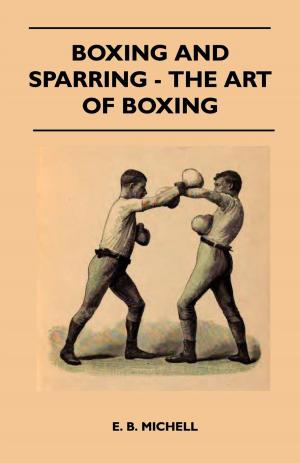 bigCover of the book Boxing And Sparring - The Art Of Boxing by 