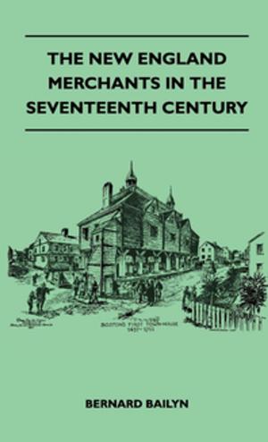 Book cover of The New England Merchants In The Seventeenth Century