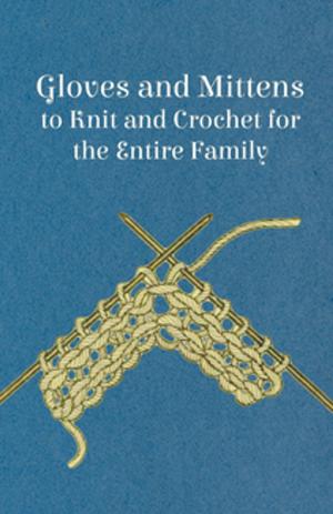 Cover of the book Gloves and Mittens to Knit and Crochet for the Entire Family by Harriet Bailey
